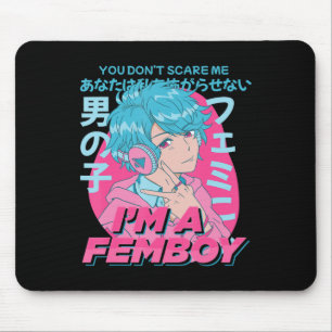 You Don't Scare Me I'm A Femboy Aesthetic Pastel A Mouse Pad