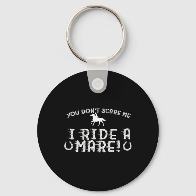 You Don't Scare Me  Keychain (Front)