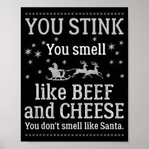 You Don't Smell Like Santa Funny Christmas  Poster