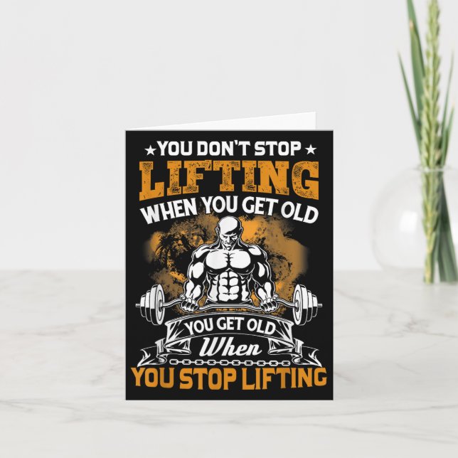 You Don't Stop Lifting When You Get Old Gift Weigh Card (Front)