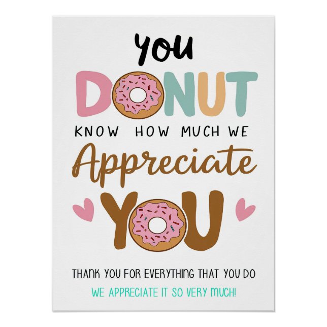 You Doughnut Know How Much We Appreciate You Poste Poster (Front)