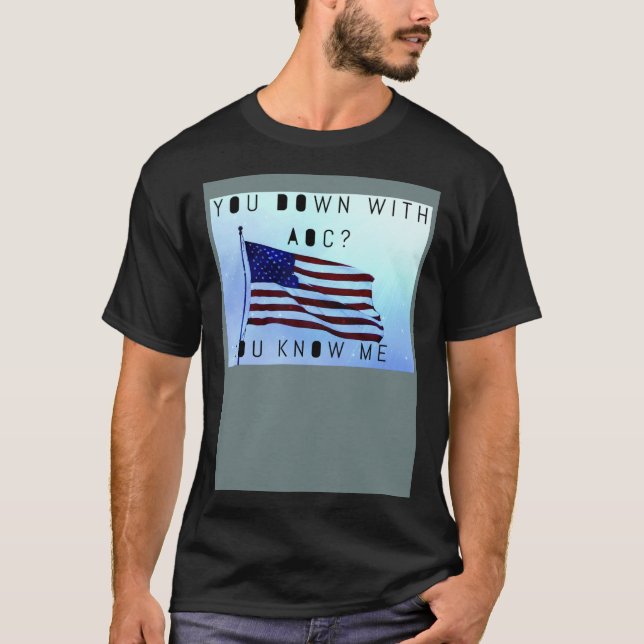 You Down with AOC T-Shirt (Front)