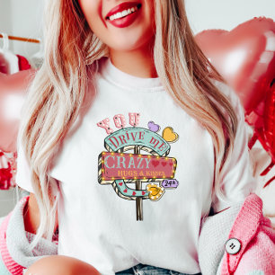 You Drive Me Crazy T-Shirt