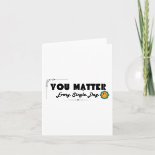 You Every. Single. Day. Sticker Card