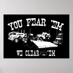 You Fear 'Em... We Clear 'Em Poster