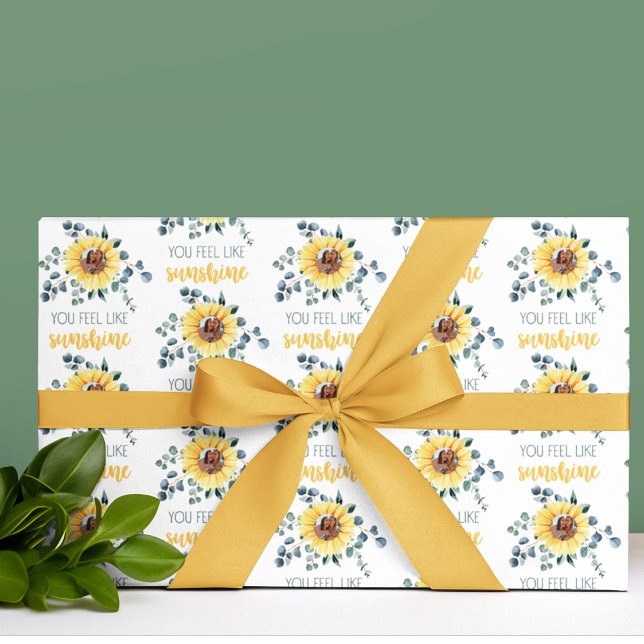 You Feel Like Sunshine Photo Wrapping Paper Sheets (Let someone special know that they feel like sunshine with this sunflower photo wrapping paper! )