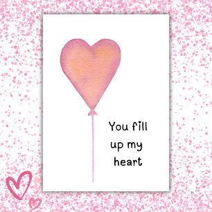 You Fill Up My Heart – Watercolor Valentine’s Day  Card