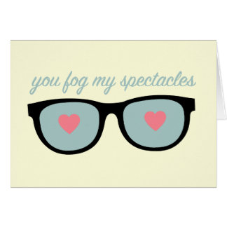 you fog my spectacles