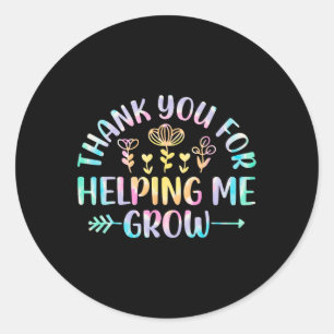 You For Helping Me Grow Grateful Graduation Kids Classic Round Sticker