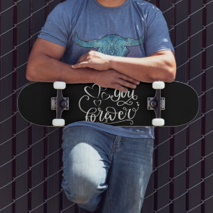 YOU FOREVER valentines's day gift idea Skateboard