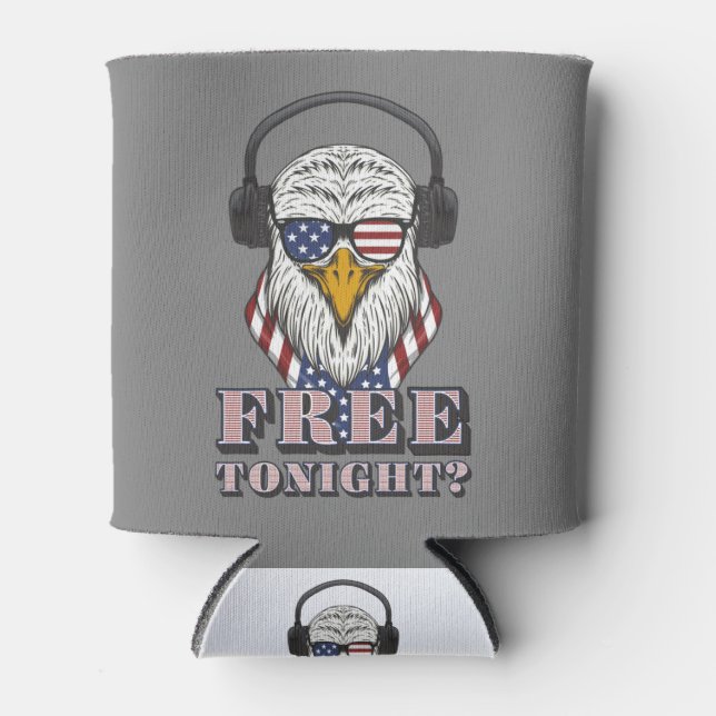 you free tonight? 4th of july patriotic bald eagle can cooler (Front)