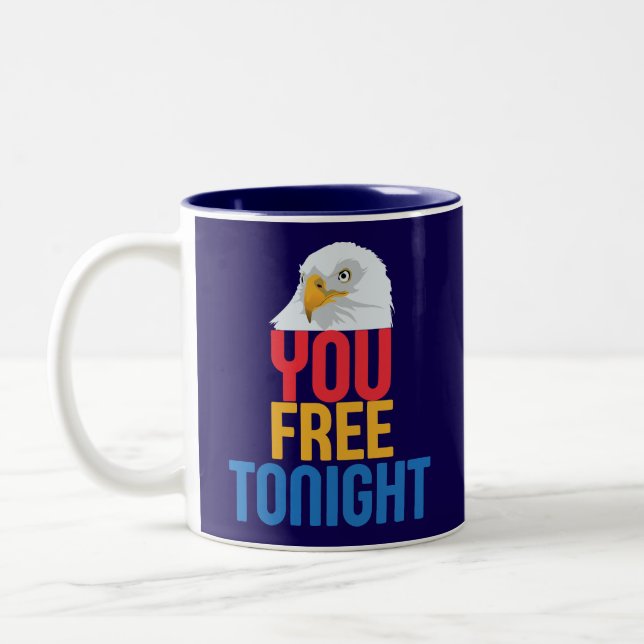 you free tonight Two-Tone coffee mug (Left)