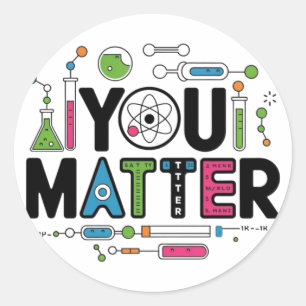 You Funny Science Design For Teachers And Educator Classic Round Sticker