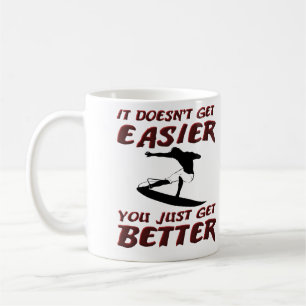 You Get Better Surf Surfer Surfing Mug