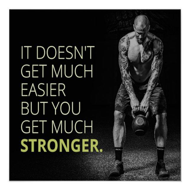 You Get Much Stronger Motivational Poster (Front)