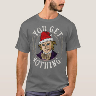 You Get Nothing Funny-Photoroom T-Shirt