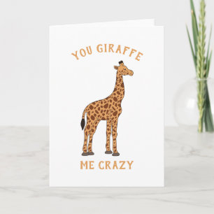 You Giraffe Me Crazy Funny Zoo Safari Animal Pun Card