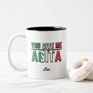 You Give Me Agita｜Stunad And Agita Humour Gifts   Two-Tone Coffee Mug