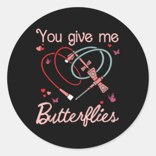 You Give Me Butterflies Phlebotomist Pbt Valentine Classic Round Sticker