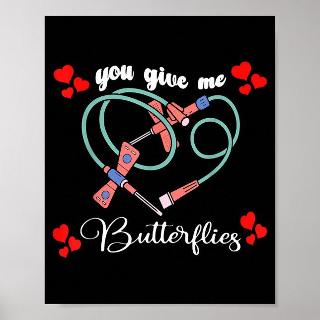 You Give Me Butterflies Phlebotomist Pbt Valentine Poster (Front)