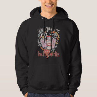 You Give Me Tachycardia apparel Nurse Valentineu20 Hoodie