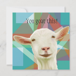 You Goat This! Friendly White Goat Greeting Card