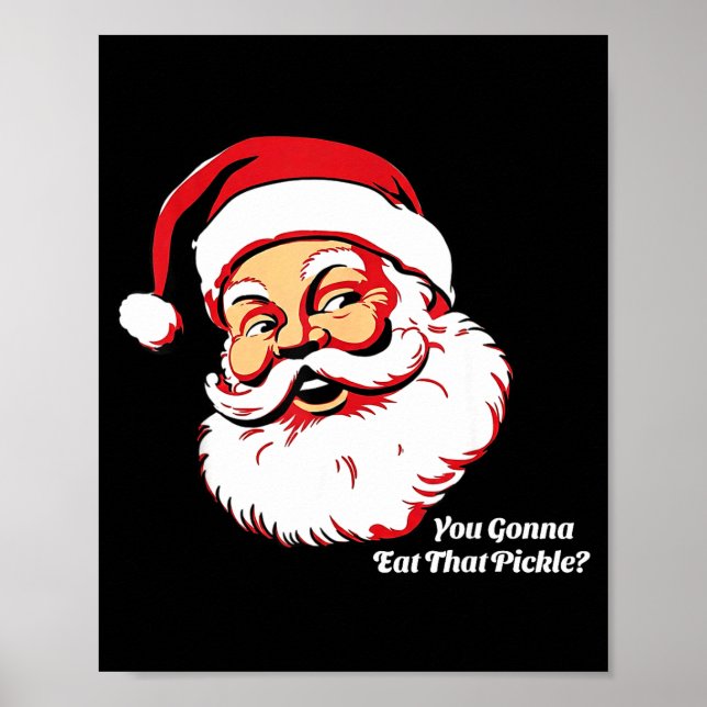 You Gonna Eat That Ckle Funny Santa Claus Christma Poster (Front)