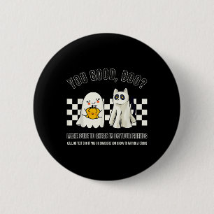 You Good Boo 988 Suicide Prevention Mental Health 2 Inch Round Button