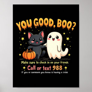You Good, Boo_ Suicide Prevention Mental Health Ha Poster