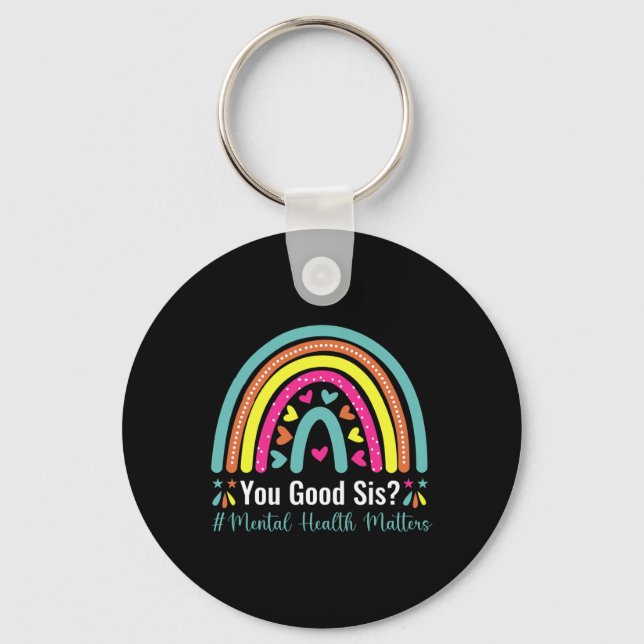 You Good Sis Mental Health Matters Awareness Human Keychain (Front)