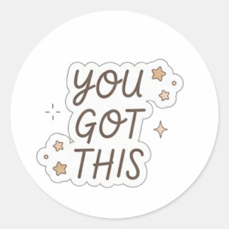 You Got It Sticker | Cute Motivational Aesthetic