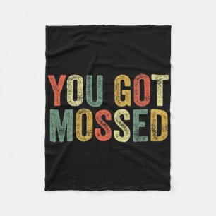 You Got Mossed Funny Meme Fun Football Fan Slang P Fleece Blanket