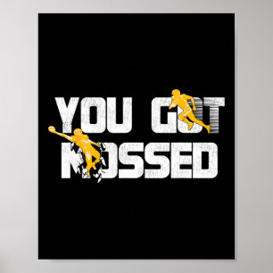 You Got Mossed Great  Poster