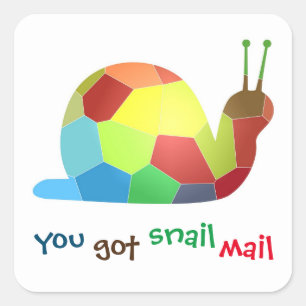 You Got Snail Mail - Cute & Colourful Square Sticker