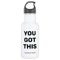 You Got This Black and White Personalized 