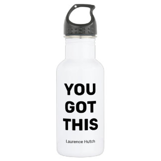 You Got This Black and White Personalized  532 Ml Water Bottle