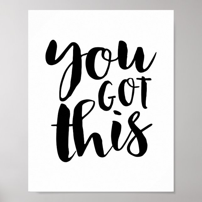 You GOT This, Black motivational Poster (Front)