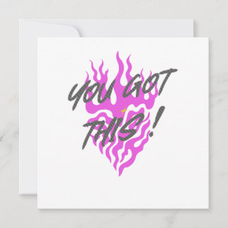 YOU GOT THIS CARD