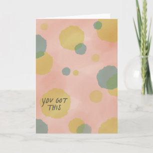 You Got This Card
