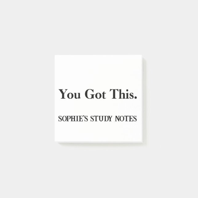 You Got This – Custom Encouragement Sticky Notes (Front)