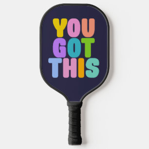 You Got This Cute Colourful Inspirational Quote Pickleball Paddle