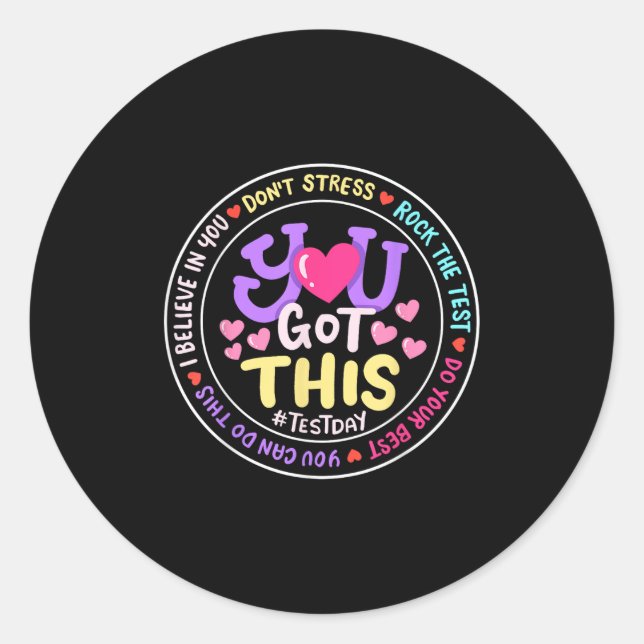 You Got This Don't Stress Do Your Motivational Tes Classic Round Sticker (Front)