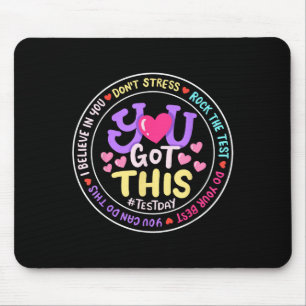 You Got This Don't Stress Do Your Motivational Tes Mouse Pad