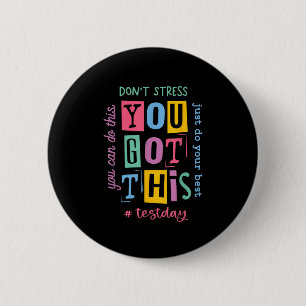 You Got This Dont Stress Rock The Test Test Day 2 Inch Round Button