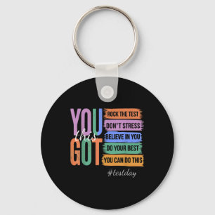 You Got This Dont Stress Rock The Test Test Day Keychain