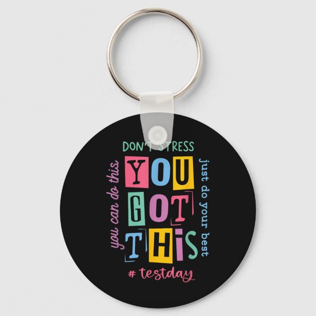 You Got This Dont Stress Rock The Test Test Day  Keychain (Front)