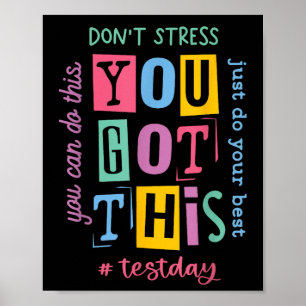 You Got This Dont Stress Rock The Test Test Day  Poster