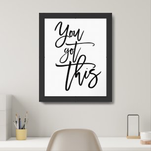 You Got This Encouragement Quote Black Poster