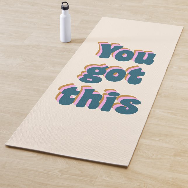 You Got This Encouraging Motivational Quote Yoga Mat (In Situ)