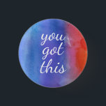 You Got This Get Well Soon Encouragement Empathy 1 Inch Round Button<br><div class="desc">You got this - perfect button for someone going through a hard time.</div>